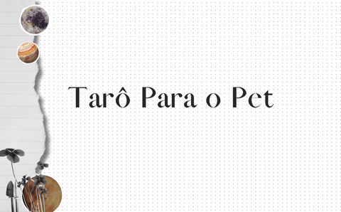 Tarot para Pets: O que os nossos anjos de patas querem nos  dizer?