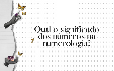 Qual o significado dos números da numerologia?